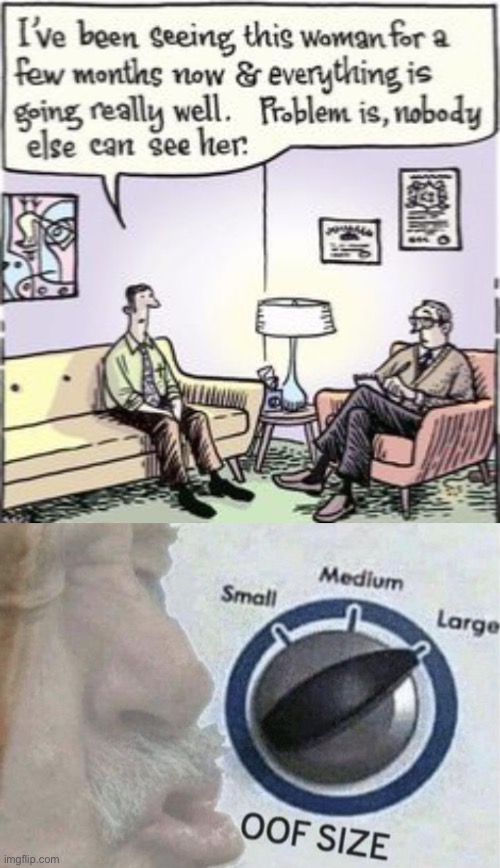 Oof... | image tagged in oof size large,comics/cartoons,funny,girlfriend,they had us in the first half not gonna lie | made w/ Imgflip meme maker