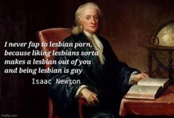 isacc newton is... | made w/ Imgflip meme maker