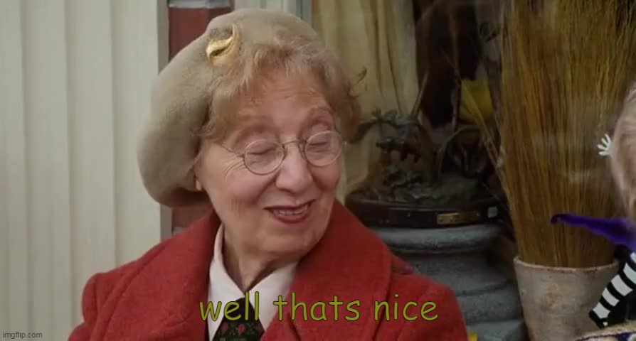 Well that's nice | well thats nice | image tagged in well that's nice | made w/ Imgflip meme maker