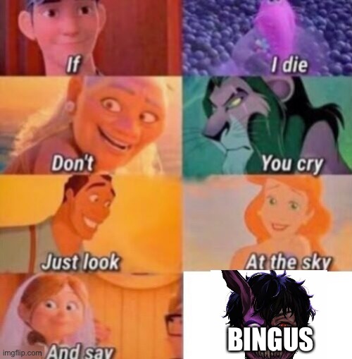 Bingus | BINGUS | image tagged in if i die,bingus,corpse husband | made w/ Imgflip meme maker