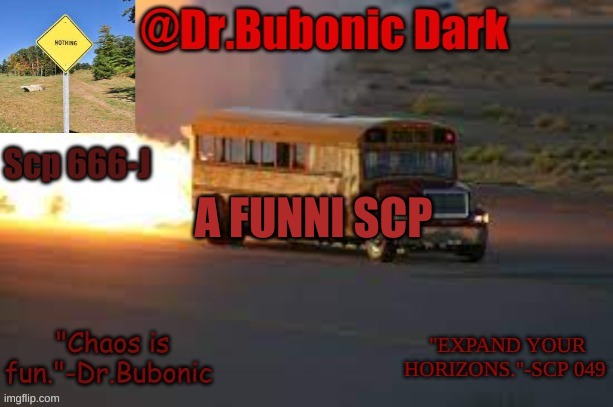 Dr.Bubonics scp 666-j temp - Imgflip
