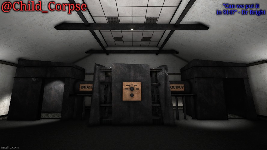 Child_Corpse's 914 template Blank Meme Template