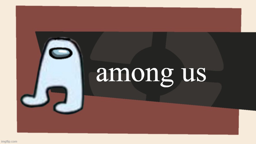 amogus | among us | image tagged in meet the blank | made w/ Imgflip meme maker