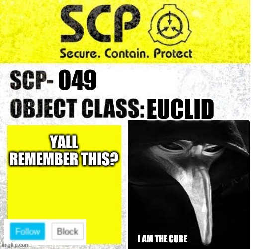 lmao | YALL REMEMBER THIS? | image tagged in scp_049 temp | made w/ Imgflip meme maker