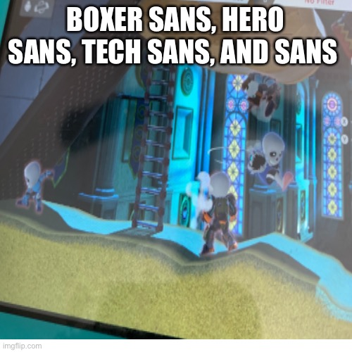 The Sanses |  BOXER SANS, HERO SANS, TECH SANS, AND SANS | image tagged in super smash bros,undertale,sans | made w/ Imgflip meme maker