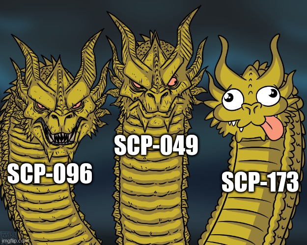 King Ghidorah | SCP-049; SCP-173; SCP-096 | image tagged in king ghidorah | made w/ Imgflip meme maker