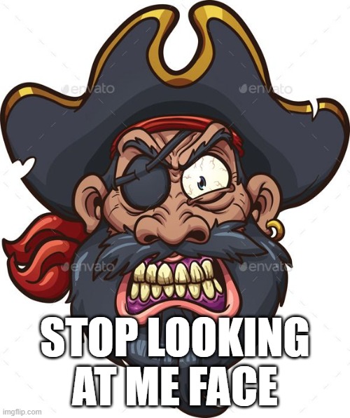 STOP LOOKING AT ME FACE | made w/ Imgflip meme maker