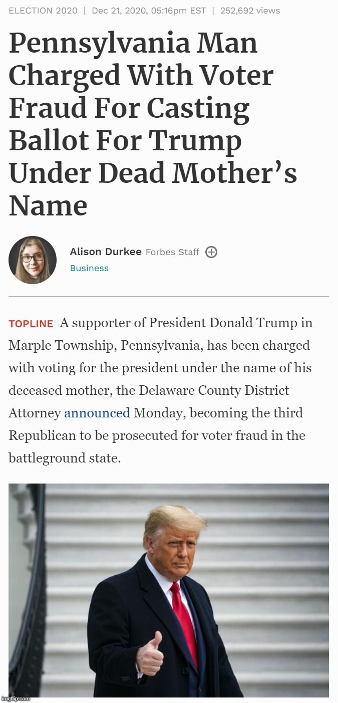 Trump voter fraud dead voter | image tagged in trump voter fraud dead voter | made w/ Imgflip meme maker
