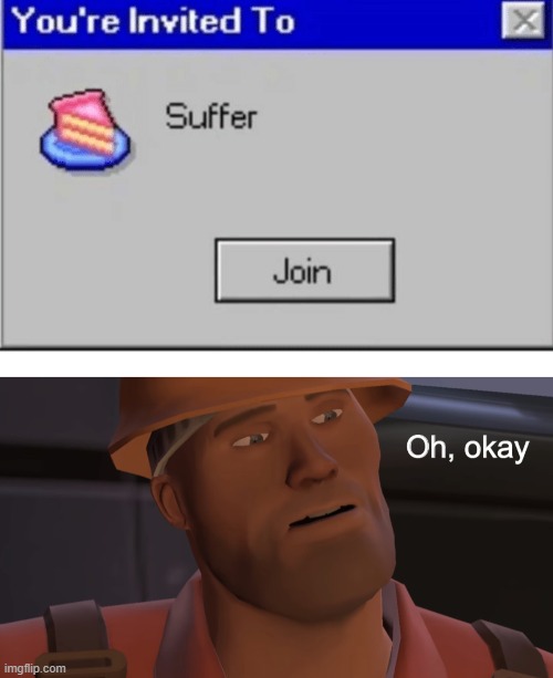 0-o | image tagged in oh okay,tf2 engineer,epic gamer momment | made w/ Imgflip meme maker