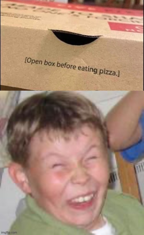 Duh | image tagged in duh kid,memes,pizza | made w/ Imgflip meme maker