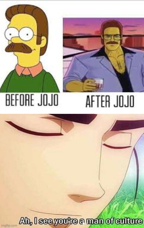 Honestly he is a Real man now | image tagged in blank white template,ned flanders,jojo meme,increasingly buff | made w/ Imgflip meme maker