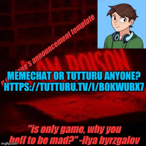 https://tutturu.tv/i/b0Kwubx7 PLZAAAAA!!!! | MEMECHAT OR TUTTURU ANYONE? HTTPS://TUTTURU.TV/I/B0KWUBX7 | image tagged in clone commander's announcement temp | made w/ Imgflip meme maker