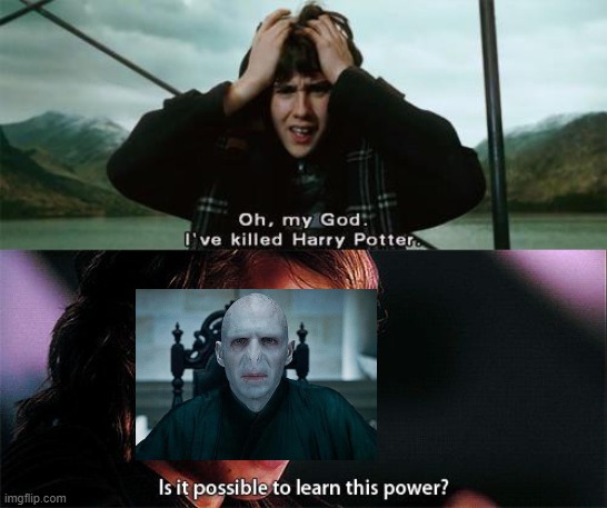 Is it possible to learn this power? | image tagged in is it possible to learn this power,harry potter,harry potter meme,funny memes,hilarious,lol so funny | made w/ Imgflip meme maker