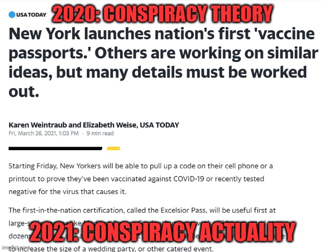 YOUR PAPERS PLEASE | 2020: CONSPIRACY THEORY; 2021: CONSPIRACY ACTUALITY | image tagged in covid,lockdown | made w/ Imgflip meme maker