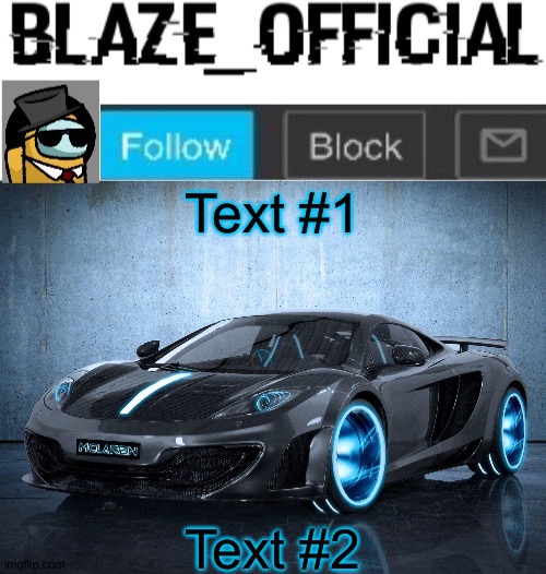 I made a new announcement template | Text #1; Text #2 | image tagged in blaze_official announcement template v2 | made w/ Imgflip meme maker