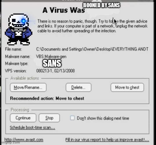 A virus was decteded | BOONED BY SANS; SANS | image tagged in a virus was decteded | made w/ Imgflip meme maker