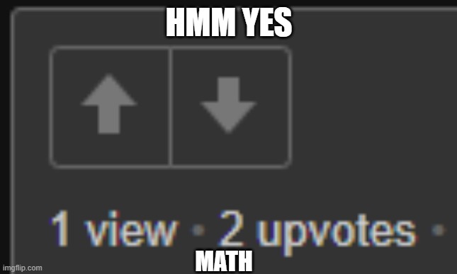 math |  HMM YES; MATH | image tagged in math,imgflip drunk,numbers | made w/ Imgflip meme maker