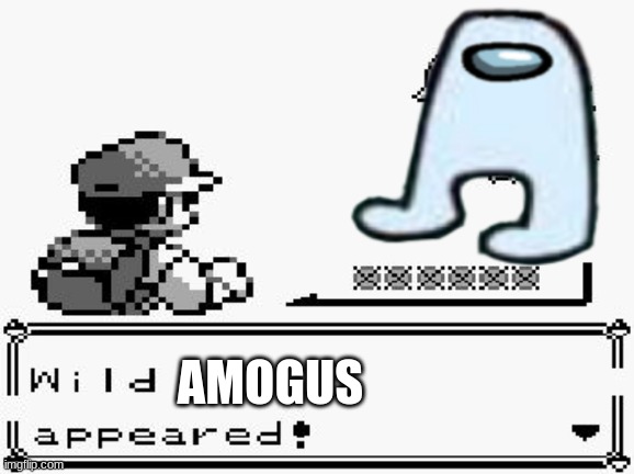 pokemon amogus | AMOGUS | image tagged in amogus,pokemon,sus,reddit | made w/ Imgflip meme maker