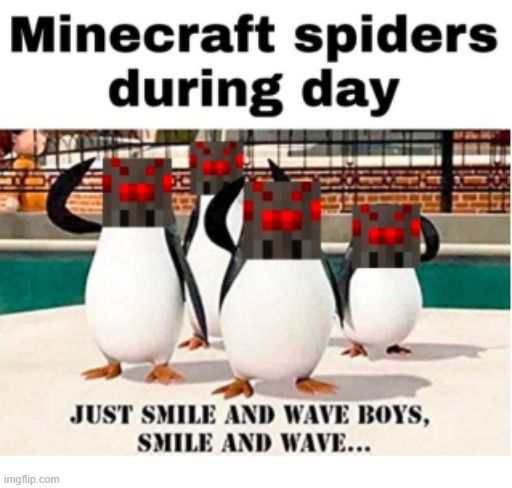 image tagged in spiders,minecraft best | made w/ Imgflip meme maker