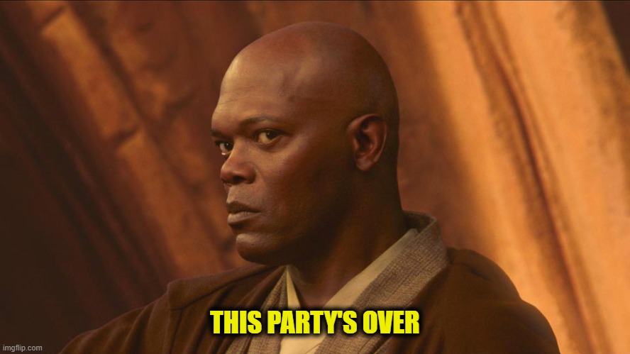 This party's over | THIS PARTY'S OVER | image tagged in this party's over | made w/ Imgflip meme maker
