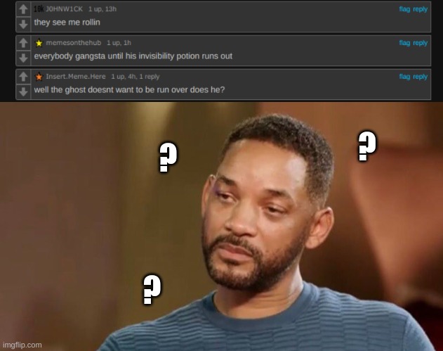 I'm so confused! | ? ? ? | image tagged in cursed comment,fun,meme,cursed,comment | made w/ Imgflip meme maker