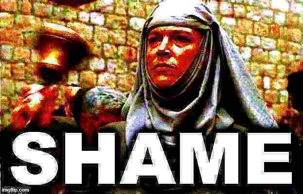 SHAME bell - Game of Thrones deep fried 3 | image tagged in shame bell - game of thrones deep fried 3 | made w/ Imgflip meme maker