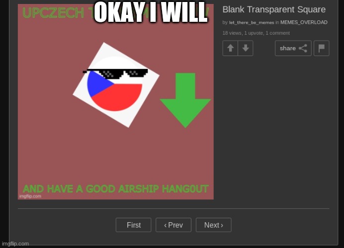 OKAY I WILL | made w/ Imgflip meme maker