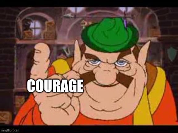 Morshu | COURAGE | image tagged in morshu | made w/ Imgflip meme maker