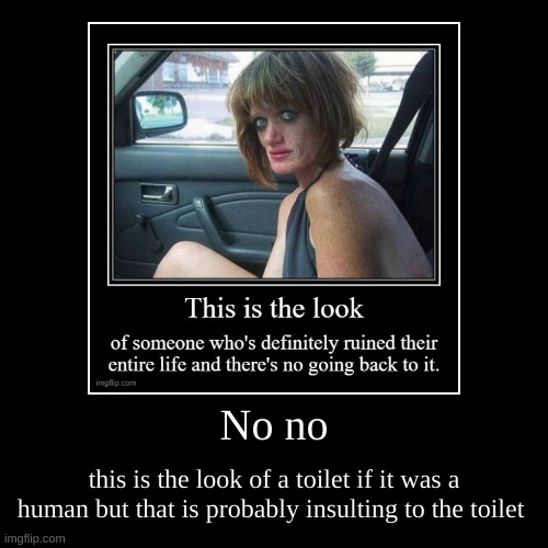 image tagged in funny,demotivationals | made w/ Imgflip demotivational maker