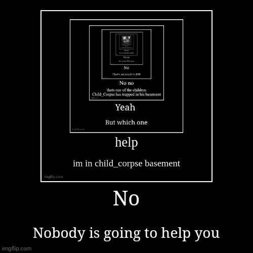 image tagged in funny,demotivationals | made w/ Imgflip demotivational maker