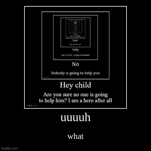 image tagged in funny,demotivationals | made w/ Imgflip demotivational maker