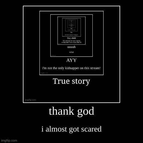 image tagged in funny,demotivationals | made w/ Imgflip demotivational maker