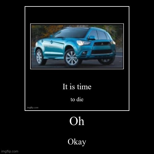 image tagged in funny,demotivationals | made w/ Imgflip demotivational maker