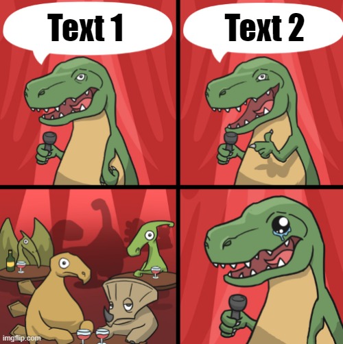 Bad Dino Joke w/ fixed textboxes | Text 2; Text 1 | image tagged in bad dino joke fixed textboxes,bad joke,dino,dinosaurs,dinosaur,custom template | made w/ Imgflip meme maker