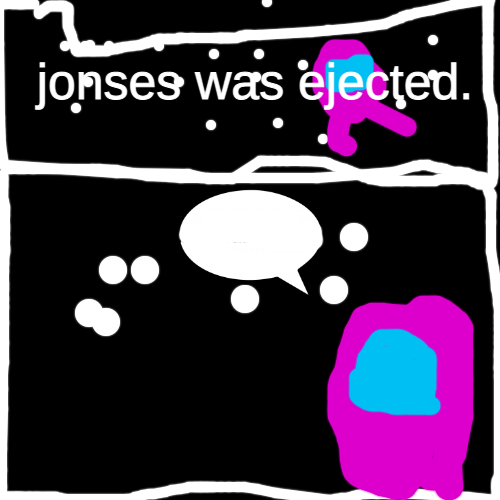 among us jonses was ejected Blank Meme Template