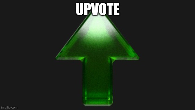upvote this | UPVOTE | image tagged in upvote | made w/ Imgflip meme maker