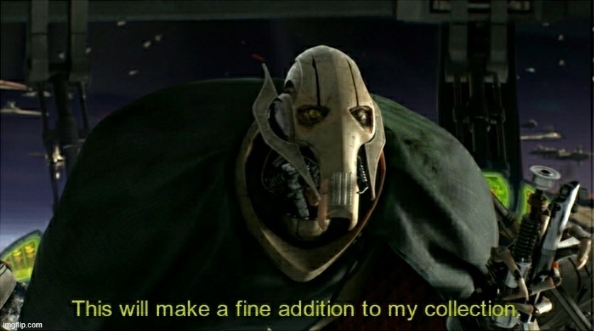 This will make a fine addition to my collection | image tagged in this will make a fine addition to my collection | made w/ Imgflip meme maker