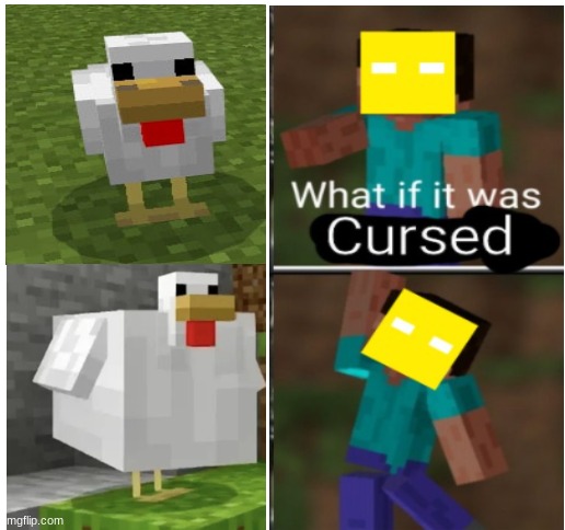 What if it was cursed | image tagged in blank white template,what if it was cursed,lol,funny,meme,minecraft | made w/ Imgflip meme maker