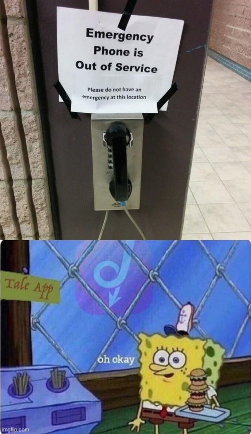 image tagged in oh okay spongebob,cursed signs | made w/ Imgflip meme maker