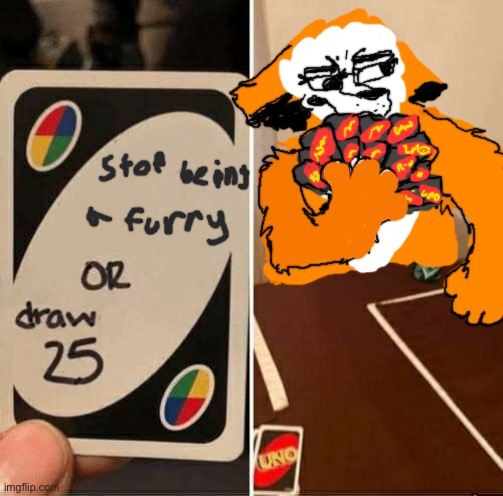 UNO Draw 25 Cards Meme | image tagged in memes,uno draw 25 cards | made w/ Imgflip meme maker