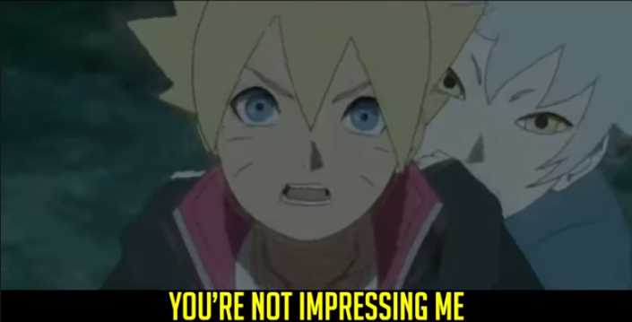 Boruto you're not impressing me Blank Meme Template