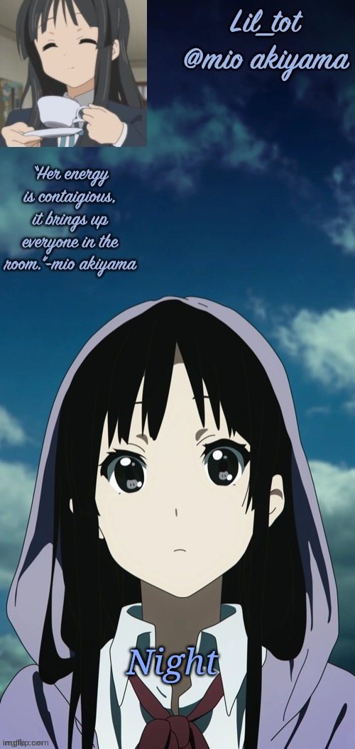 Lil_tot’s temp | Night | image tagged in lil_tot s temp | made w/ Imgflip meme maker