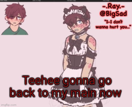 -.Ray.- Carl Temp | Teehee gonna go back to my main now | image tagged in - ray - carl temp | made w/ Imgflip meme maker