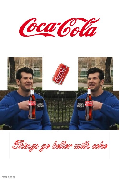 Just sharing the poster I made for our school activity | image tagged in change my mind,coca cola,memes,coke | made w/ Imgflip meme maker