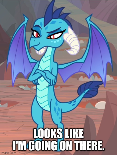 LOOKS LIKE I'M GOING ON THERE. | made w/ Imgflip meme maker