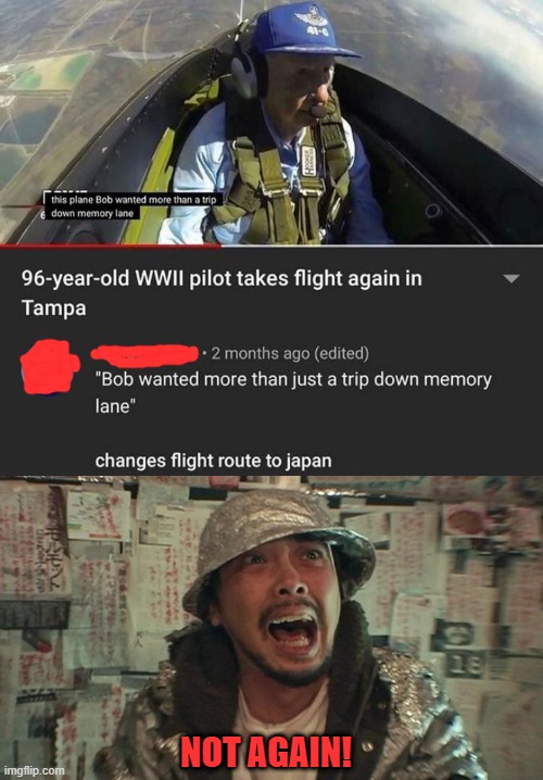 Here we go again! | NOT AGAIN! | image tagged in hiroshima,memes,funny,airplane,atomic bomb,ww2 | made w/ Imgflip meme maker
