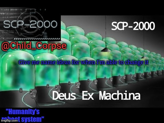 Child_Corpse's 2000 template | Give me name ideas for when I'm able to change it | image tagged in child_corpse's 2000 template | made w/ Imgflip meme maker