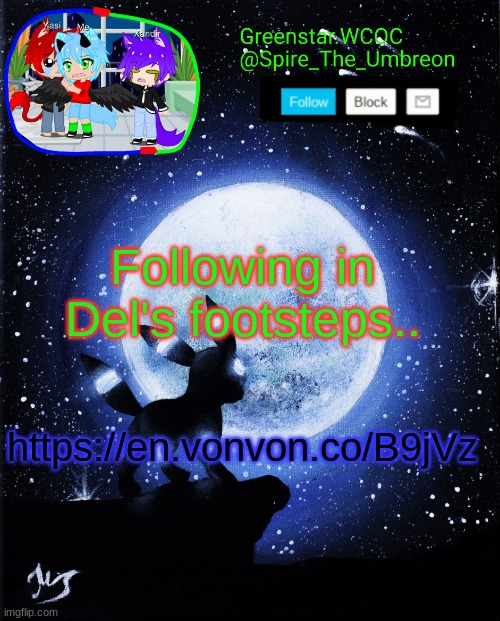 Spire announcement (Greenstar.WCOC) | Following in Del's footsteps.. https://en.vonvon.co/B9jVz | image tagged in spire announcement greenstar wcoc | made w/ Imgflip meme maker
