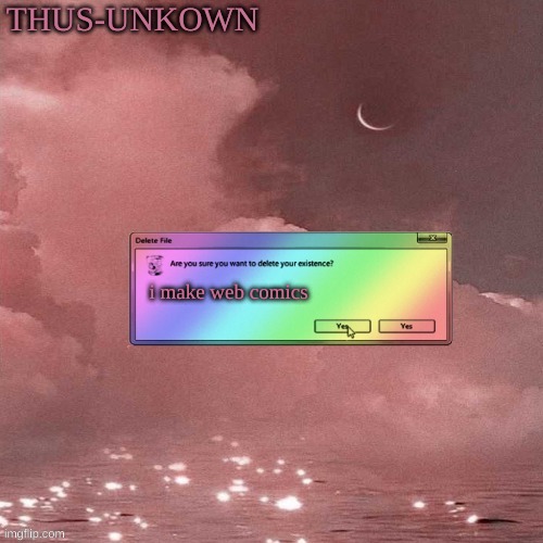 thus-unkown | i make web comics | image tagged in thus-unkown | made w/ Imgflip meme maker