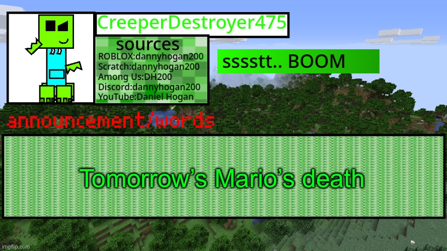 CD475 new announcement template | Tomorrow’s Mario’s death | image tagged in cd475 new announcement template | made w/ Imgflip meme maker